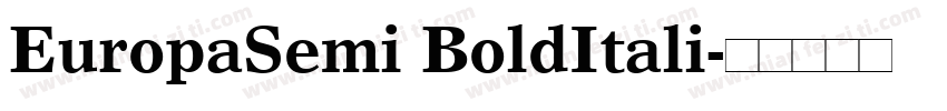 EuropaSemi BoldItali字体转换